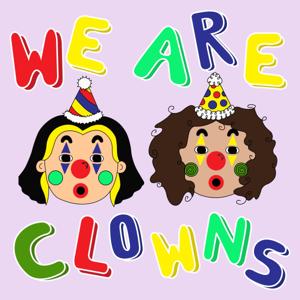 We Are Clowns