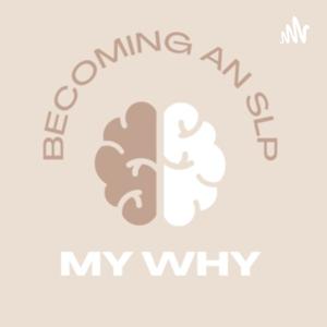 Becoming an SLP: My Why