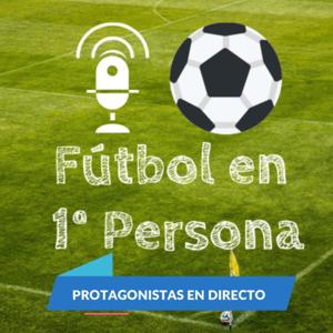 Fútbol en Primera Persona