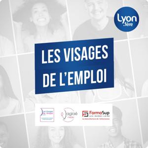 LES VISAGES DE L'EMPLOI avec LYON 1ERE