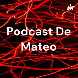 Podcast De Mateo