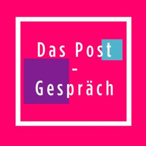 „Das Post-Gespräch“