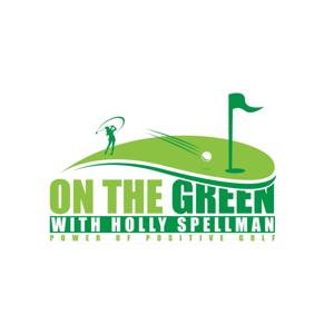 On the Green with Holly Spellman