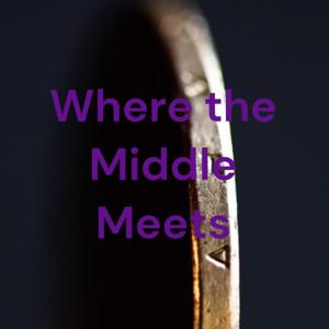 Where the Middle Meets