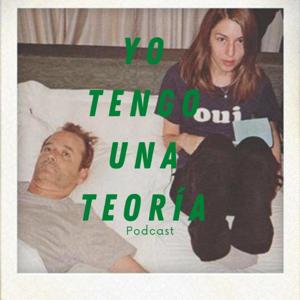 Yo tengo una teoría