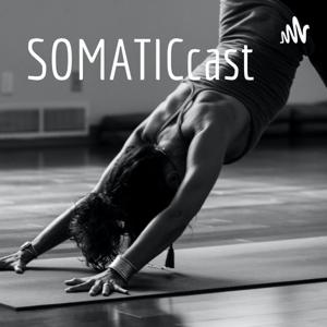 SOMATICcast