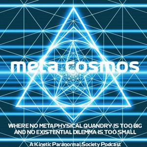 Meta-Cosmos by Kinetic Paranormal Society