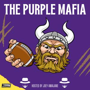 Purple Mafia -Minnesota Vikings Podcast- by Joey Awaijane