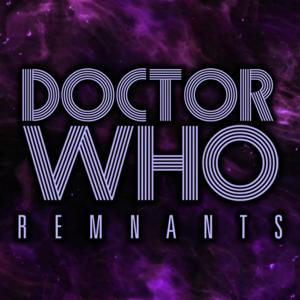 Doctor Who: Remnants