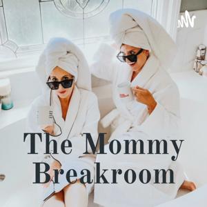 The Mommy Breakroom