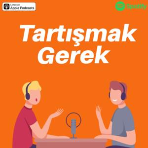 Tartışmak Gerek