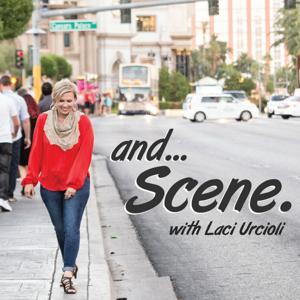 And... Scene. with Laci Urcioli