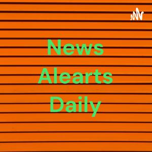 News Alearts Daily