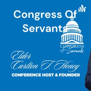 Congress Of Servants: Faith Talk Conversation