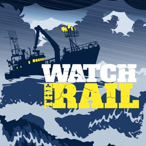 Watch The Rail