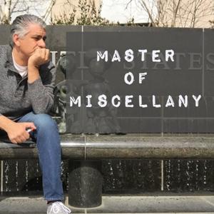 Master of Miscellany - with Dave Manoucheri