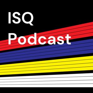 ISQ Podcast