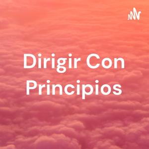 Dirigir Con Principios