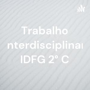 Trabalho Interdisciplinar IDFG 2° C