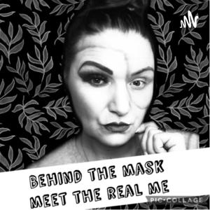 Behind the Mask meet the real Me