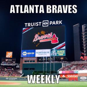 Atlanta Braves Weekly