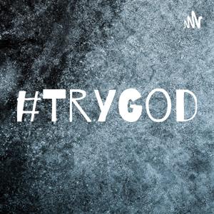 #TryGod