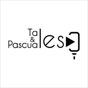 Tales y Pascuales Podcast