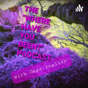 Where Have You Been?