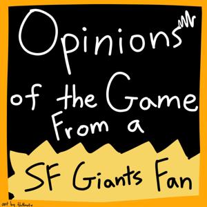 Opinions Of The Game From A SF Giants Fan