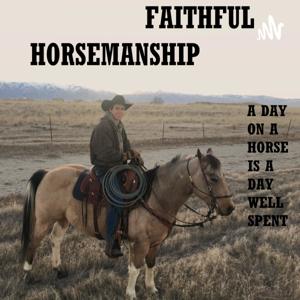 Faithful Horsemanship