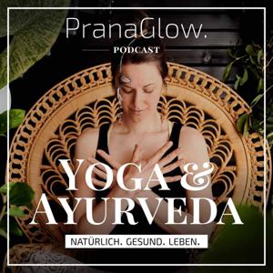 PranaGlow. - Yoga und Ayurveda