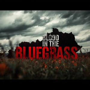 Blood in the Bluegrass