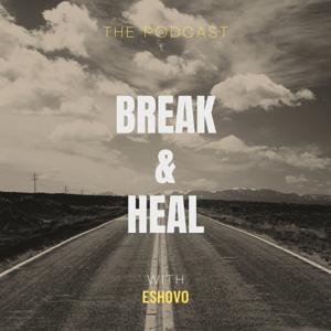 Break and Heal