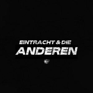 Eintracht & die Anderen