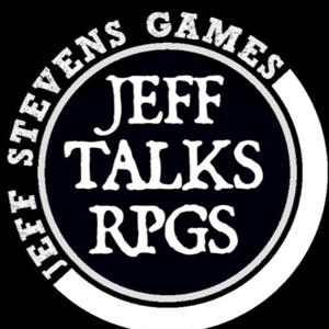 Jeff Talks RPGs