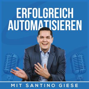 Erfolgreich automatisieren mit Santino Giese