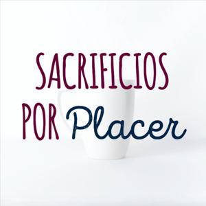 Sacrificios Por Placer