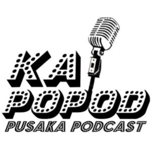 Ka Popod (Pusaka Podcast) with Azzahraa