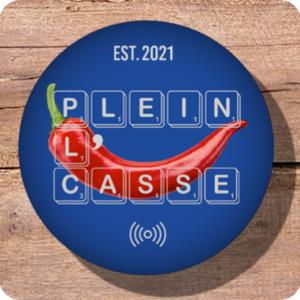 Plein L'Casse - Podcast