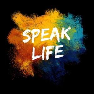 SPEAK LIFE