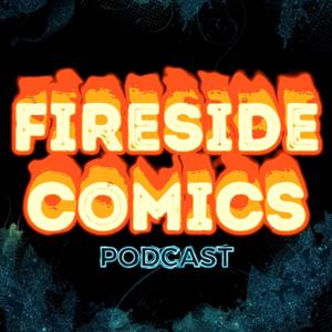 Fireside Comics Podcast