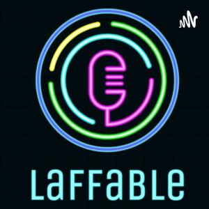 Laffable Podcast