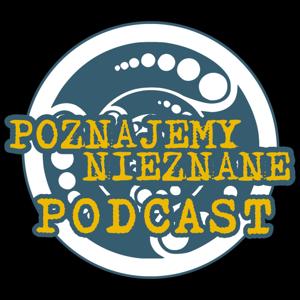 Poznajemy Nieznane Podcast