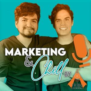 Marketing & Chill by Tribu22digital