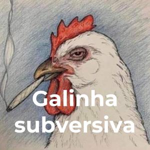 Galinha subversiva