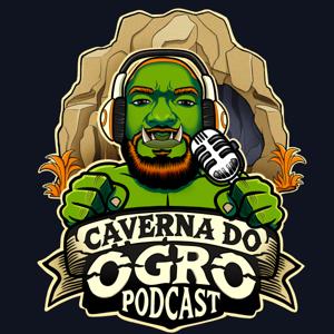 Caverna do Ogro Podcast