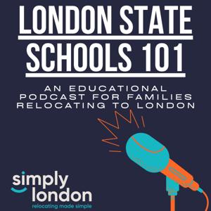 London State Schools 101 - by Simply London, the leading family relocation agency in London.