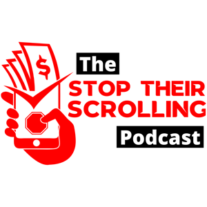 Stop Their Scrolling Podcast