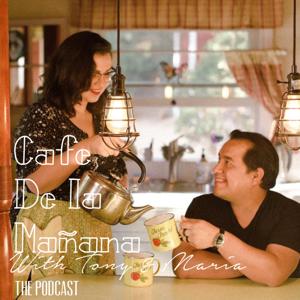 Cafe De La Manana with Tony & Maria
