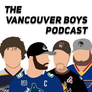 The Vancouver Boys Podcast by Vancouver Boys Studios